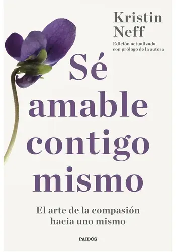 Portada de SE AMABLE CONTIGO MISMO de KRISTIN NEFF