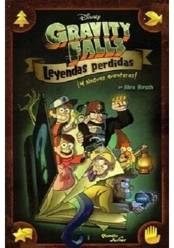 GRAVITY FALLS. LEYENDAS PERDIDAS