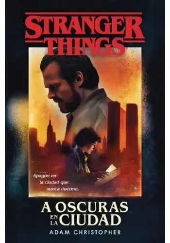 STRANGER THINGS: A OSCURAS EN LA CIUDAD