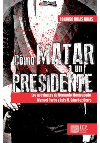 COMO MATAR A UN PRESIDENTE