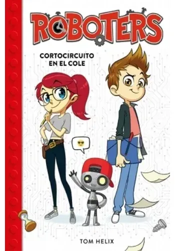 ROBOTERS 1. CORTOCIRCUITO EN EL COLE