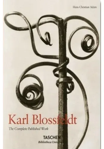 KARL BLOSSFELDT: THE COMPLETE PUBLISHED WORK