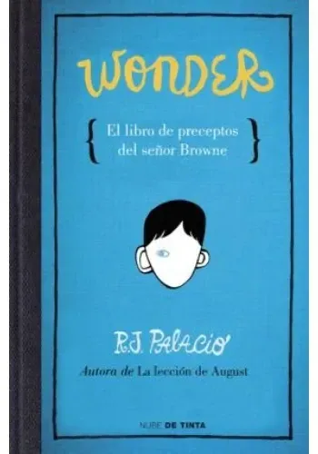 WONDER. EL LIBRO DE PRECEPTOS DEL SEÑOR BROWNE