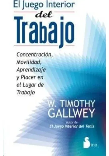 EL JUEGO INTERIOR DEL TRABAJO