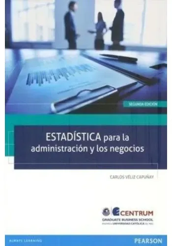 ESTADISTICA PARA LA ADMINISTRACION Y LOS NEGOCIOS (2DA ED.).
