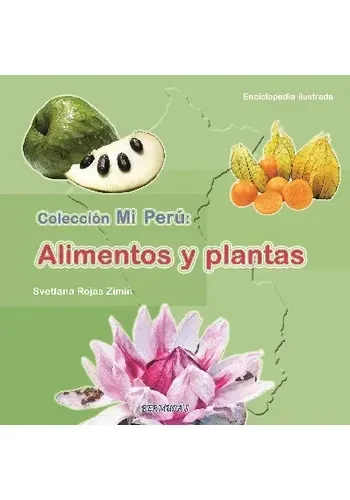 MI PERU: ALIMENTOS Y PLANTAS