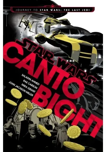 CANTO BIGHT: JOURNEY TO STAR WARS : THE LAST JEDI
