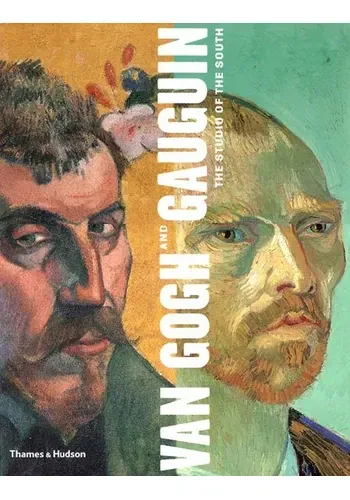 VAN GOGH AND GAUGUIN
