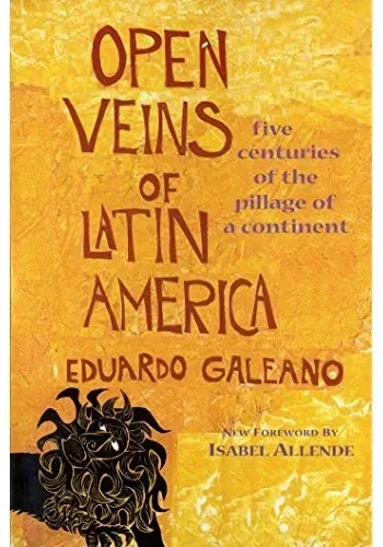 OPEN VEINS OF LATIN AMERICA