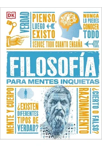 FILOSOFIA PARA MENTES INQUIETAS
