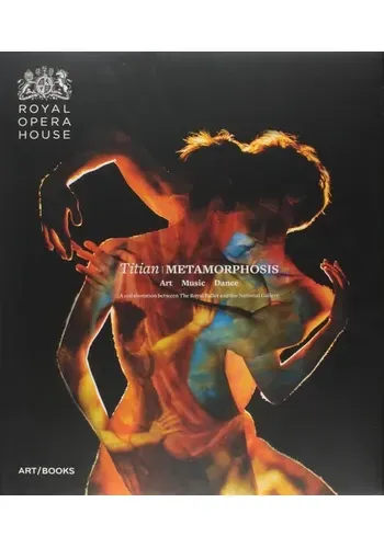 TITIAN METAMORPHOSIS: ART, MUSIC, DANCE: A COLLABORATION BET