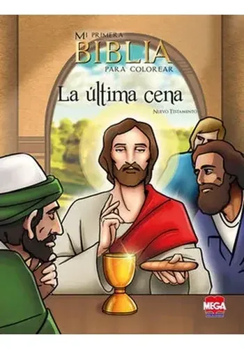 MI PRIMERA BIBLIA PARA COLOREAR LA ULTIMA CENA