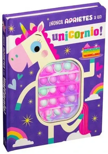 NUNCA APRIETES A UN UNICORNIO