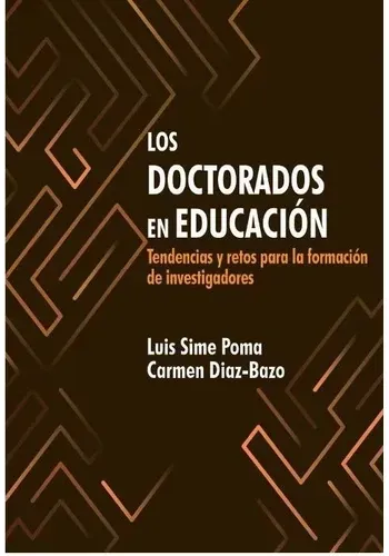 DOCTORADOS EN EDUCACION  TENDENCIAS Y RETOS PARA LA FORMACIO