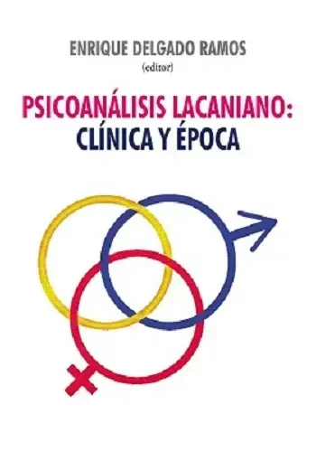 PSICOANALISIS LACANIANO : CLINICA Y EPOCA