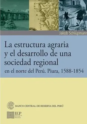 LA ESTRUCTURA AGRARIA Y EL DESARROLLO DE UNA SOCIEDAD REGION