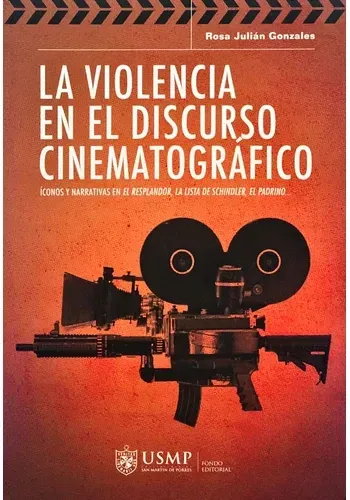 LA VIOLENCIA EN EL DISCURSO CINEMATOGRAFICO