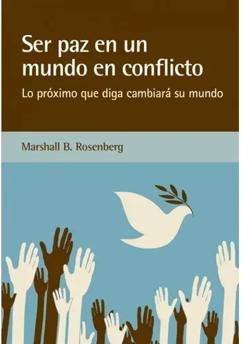 SER PAZ EN UN MUNDO EN CONFLICTO