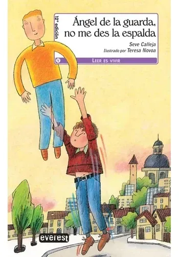 ANGEL DE LA GUARDA, NO ME DES LA (LEER ES VIVIR, 10 AÑOS)
