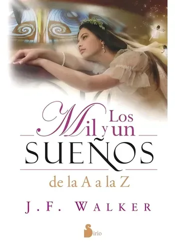 LOS MIL Y UN SUEÑOS DE LA A A LA Z