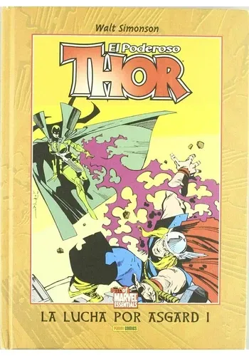 THOR DE WALT SIMONSON 04. LUCHA POR ASGARD 1