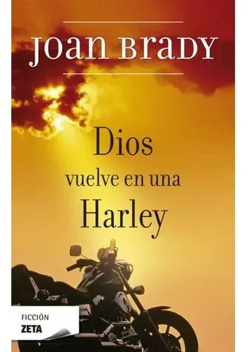 DIOS VUELVE EN UNA HARLEY