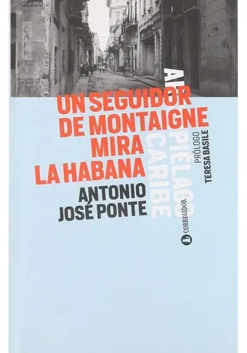 UN SEGUIDOR DE MONTAIGNE MIRA LA HABANA