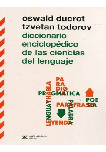DICCIONARIO ENCICLOPEDICO DE LAS CIENCIAS DEL LENGUAJE