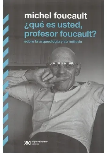 QUE ES USTED, PROFESOR FOUCAULT