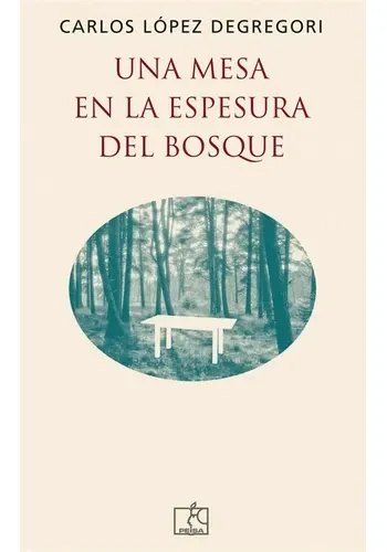 UNA MESA EN LA ESPESURA DEL BOSQUE