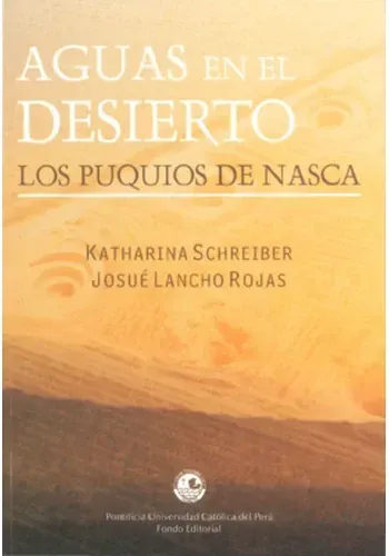 AGUAS EN EL DESIERTO: LOS PUQUIOS DE NASCA