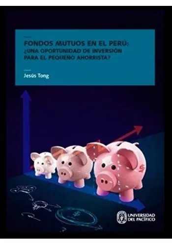 FONDOS MUTUOS EN EL PERU - UNA OPORTUNIDAD DE INVERSION