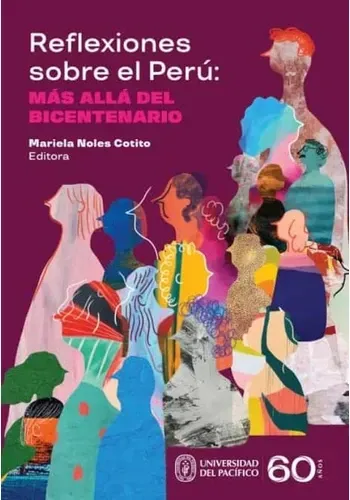 REFLEXIONES SOBRE EL PERU: MAS ALLA DEL BICENTENARIO