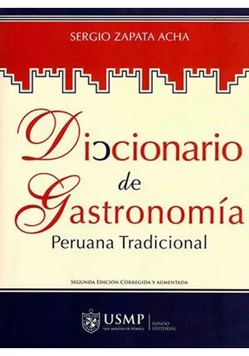 DICCIONARIO DE GASTRONOMIA PERUANA TRADICIONAL