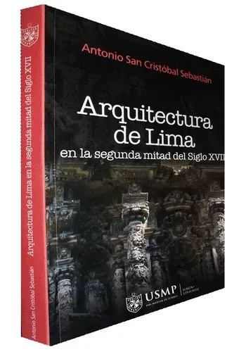 Portada de ARQUITECTURA DE LIMA EN LA SEGUNDA MITAD DEL SIGLO XVII de VARIOS AUTORES
