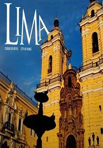 LIMA, CITY OF THE KINGS