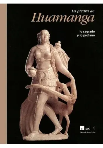 LA PIEDRA DE HUAMANGA