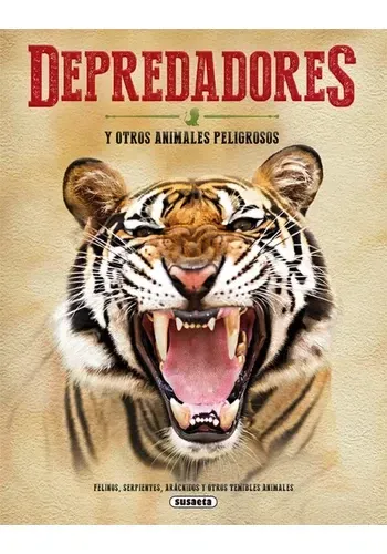 DEPREDADORES Y OTROS ANIMALES PELIGROSOS