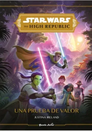 STAR WARS: THE HIGH REPUBLIC: UNA PRUEBA DE VALOR