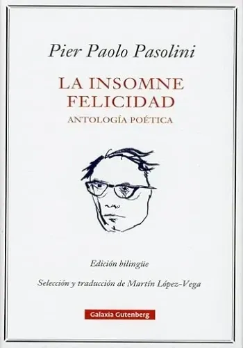 LA INSOMNE FELICIDAD. ANTOLOGIA POETICA