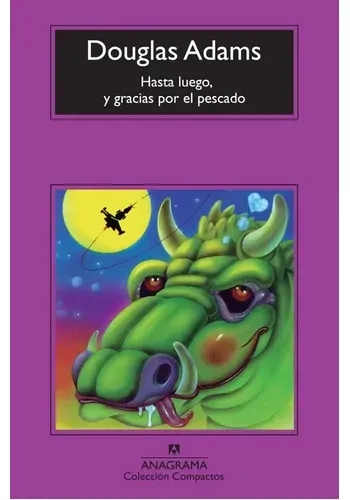 HASTA LUEGO, Y GRACIAS POR EL PESCADO