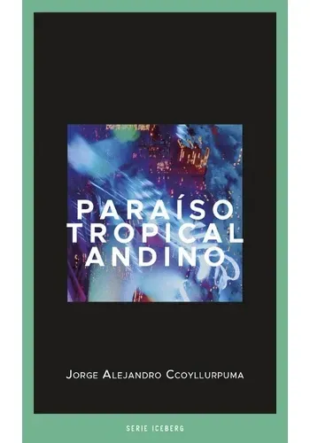 PARAISO TROPICAL ANDINO