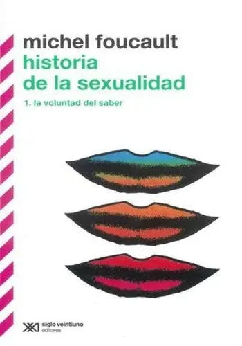 HISTORIA DE LA SEXUALIDAD, VOL 1. - LA VOLUNTAD DE SABER