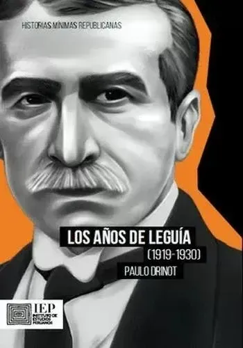 LOS AÑOS DE LEGUIA (1919-1930)
