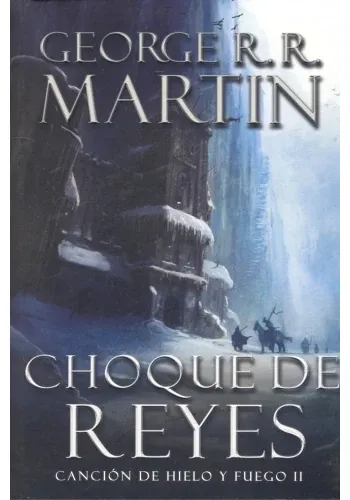 CANCION DE HIELO Y FUEGO 2 - CHOQUE DE REYES
