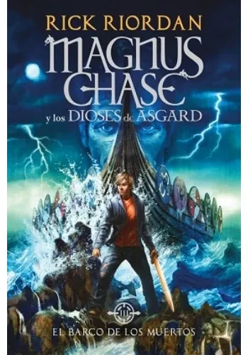BARCO DE LOS MUERTOS (MAGNUS CHASE 3)