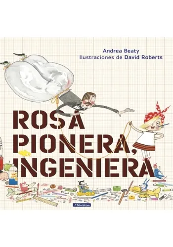 ROSA PIONERA, INGENIERA