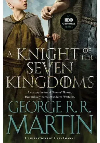 A KNIGHT OF THE SEVEN KINGDOMS (HBO TIE-IN EDITION)