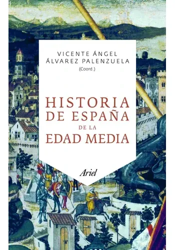 HISTORIA DE ESPAÑA DE LA EDAD MEDIA