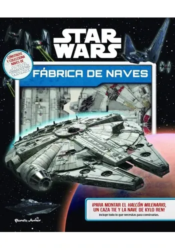 STAR WARS. FABRICA DE NAVES